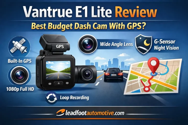 Vantrue E1 Lite Review — Best Budget Dash Cam With GPS?