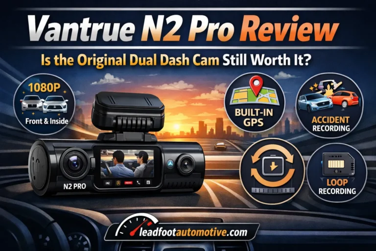 Vantrue N2 Pro Review — Is the Original Dual Dash Cam Still Worth It