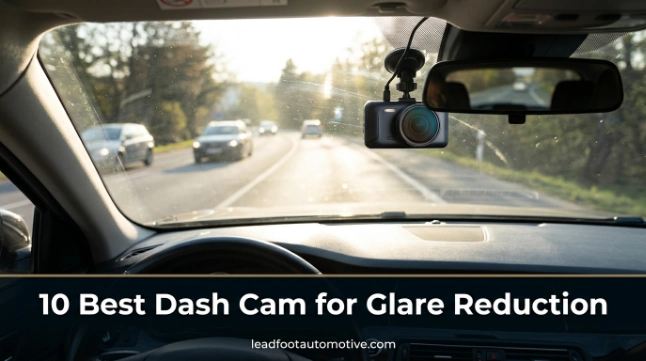 10 Best Dash Cam for Glare Reduction