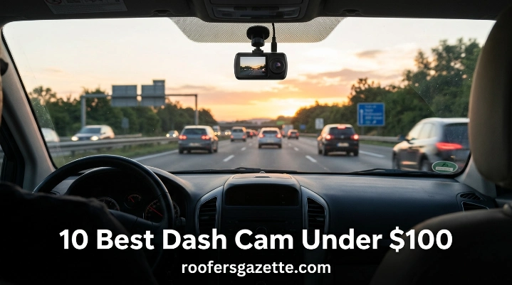 10 Best Dash Cam Under $100