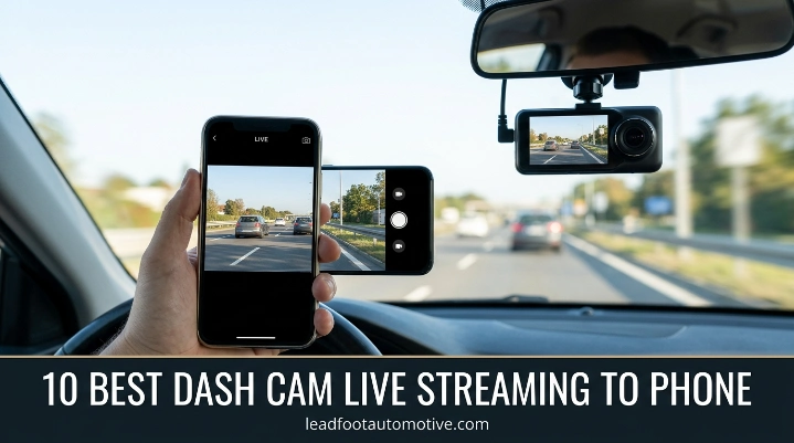 10 Best Dash Cam Live Streaming to Phone: Top Picks for 2026