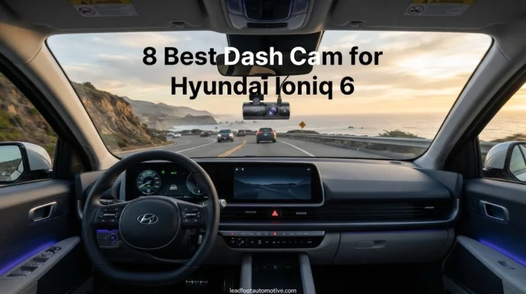 Best Dash Cam for Hyundai Ioniq 6