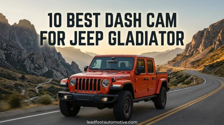Best Dash Cam for Jeep Gladiator